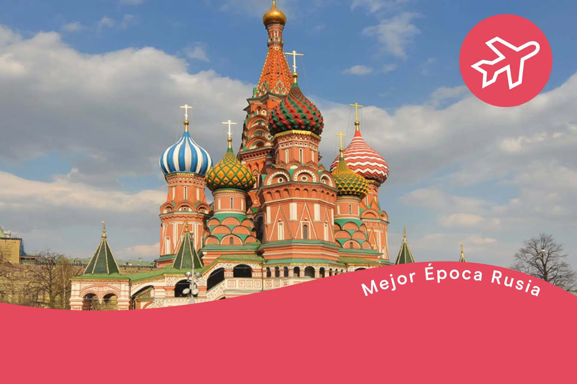 mejor época para viajar a Rusia