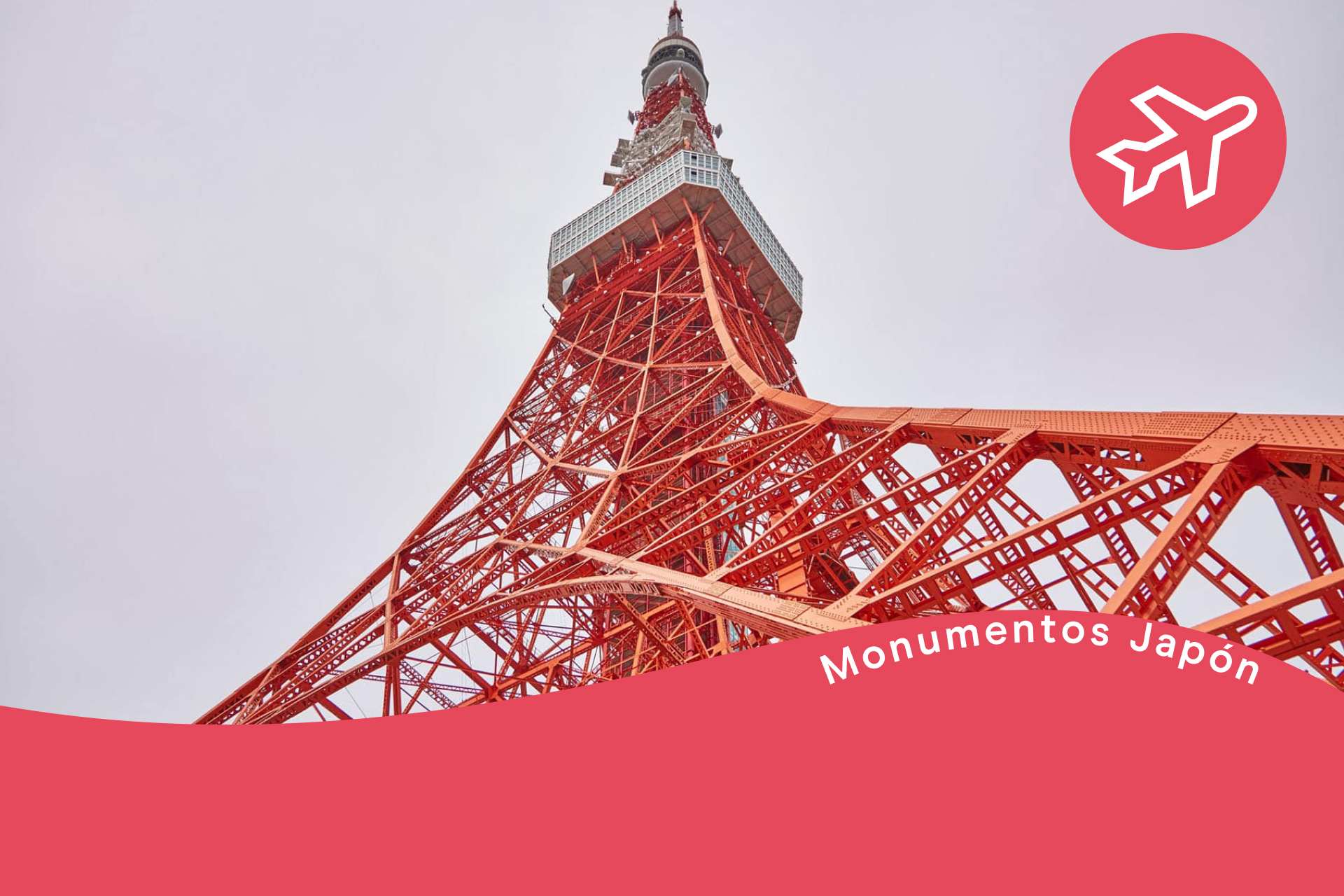 Torre de Tokio, Japón, 10 monumentos