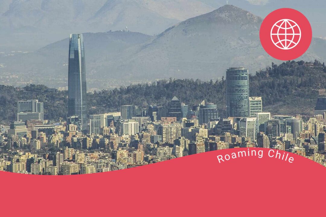 roaming Chile